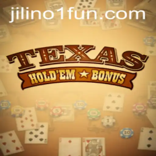 Exploring Texas Hold'em Bonus with JILINO1: A Comprehensive Guide